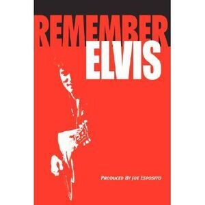 Remember Elvis -- Joe Esposito